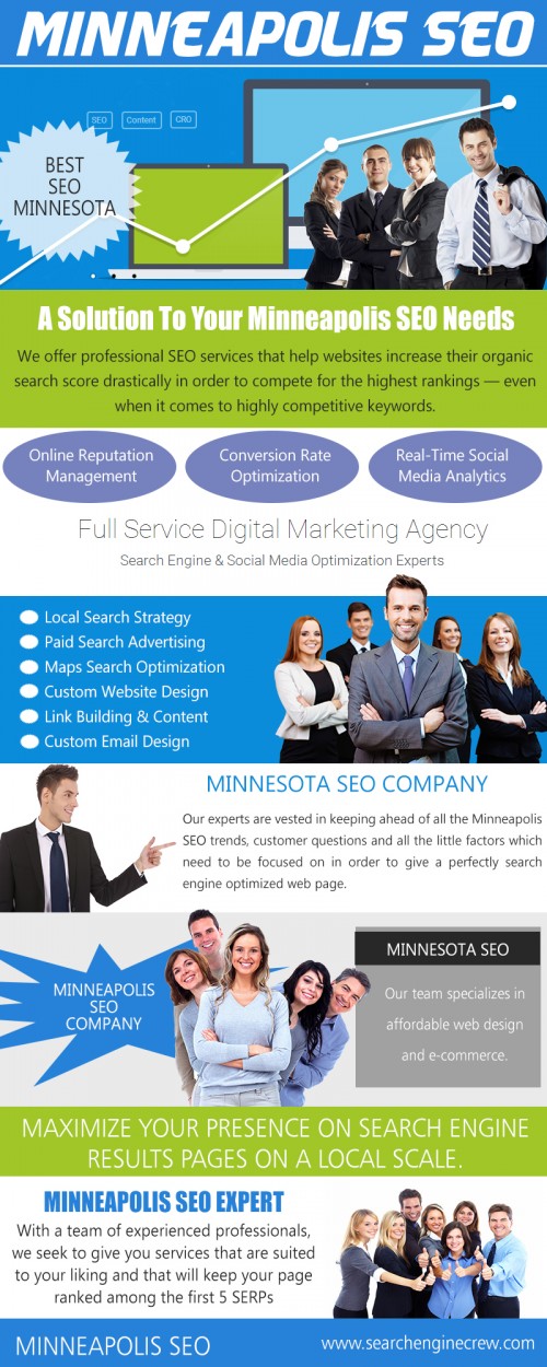 We help you to define the SEO objectives of your business as well as develop a realistic strategy for you. You may have a marketing team that requires guidance or you may need to hire us as your full time SEO team. We can work in either way and offer advice on the best approach. If you are looking Seo Services Minnesota, we can help. We offer world class on page and off page strategies and accurately project change patterns in search engine which allows us to position our client’s websites on the first pages of top search engines. Check this link right here https://www.searchenginecrew.com/seo-services-minnesota/ for more information on Seo Services Minnesota.
Follow us : https://goo.gl/vvSVm1
https://goo.gl/fN5ks7
https://goo.gl/7wpjzz
https://goo.gl/fbhZjm
https://goo.gl/8FzQ8p
https://goo.gl/maps/u21ykLPkStB2