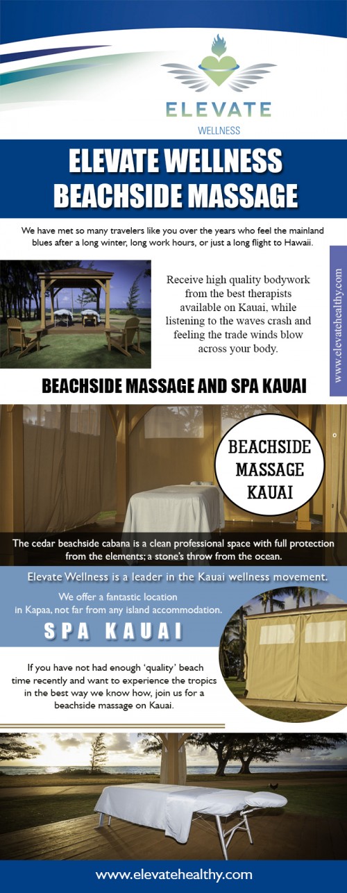 Our Website : https://www.elevatehealthy.com/product/beachside-massage-kauai/
Kauai is a wonderland of all-natural beauty and people tend to spend most of their time outdoors. Why receive a treatment inside your home on a lovely day in paradise? An Elevate Wellness Beachside Massage offers you the experiences of the natural bordering appeal while dropping into that much needed quiet minute. Your companion or loved one will see that massage therapy is a fantastic thing that can truly take away a few of the stress of life.
My Profile : http://www.imgpaste.net/user/kauaimassage
More Links : http://www.imgpaste.net/image/eHC7E
http://www.imgpaste.net/image/eHEAs
http://www.imgpaste.net/image/eHLGq