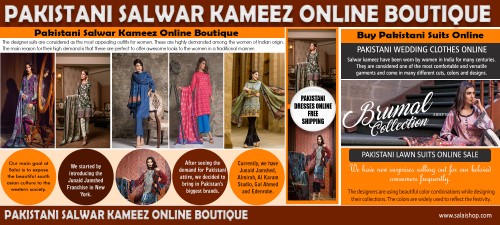 Our Website : https://salaishop.com/collections/khas-winter-collection-2017
Today you can uncover some fantastic deals online - some people might be sceptical about buying a suit online but if you deal with a reputable online store there will be no problem making returns and refunds. It is worth it to find that bargain. Our pakistani lawn suits online sale is perfect for people who wants stylish and trendy look.  
My Profile : http://imgpaste.net/user/salaishop
More Links : http://imgpaste.net/image/ENvtx
http://imgpaste.net/image/EN3UE
http://imgpaste.net/image/ENtkq
