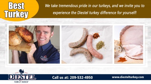 The Best Turkey with the butter mixture and sprinkle with salt AT https://diestelturkey.com
Find Us: https://goo.gl/maps/a6pxmNFdG8z
Deals in .....
smoked turkey breast

roasted turkey
organic turkey
best turkey

where to buy fresh turkey

When cooking Thanksgiving Best Turkey, the very best means to prepare is with an electric roaster. It's more economical than a variety, more secure compared to gas, as well as establishes less heat as compared to either of the various other techniques. Cooking with an electric or gas array, lots of people utilize a food preparation bag to assist soften the turkey. With an electrical roaster you do not call for the bag, although you can make use of one.

Add : 22200 Lyons Bald Mountain Rd, Sonora, CA 95370, USA
Phone: 209-532-4950
E-Mail: info@diestelturkey.com
hours : Mon To Fri : 9AM–4PM
Social---
https://padlet.com/TurkeyBreast
https://www.thinglink.com/Groundturkey
http://www.everyq.com/Smokedturkey