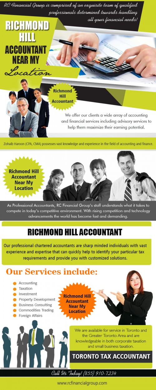 Woodbridge Accountant Near My location for affordable tax return preparation at http://rcfinancialgroup.com/richmond-hill-accountant/

Find Us here ...
https://goo.gl/maps/fFQGyjPm9f72

Services :
Richmond Hill Accountant Near My location
Richmond hill accountant

For more information about our services click below links:
http://rcfinancialgroup.com/scarborough-accountant/
http://rcfinancialgroup.com/north-york-accountant/
http://rcfinancialgroup.com/etobicoke-accountant/
http://rcfinancialgroup.com/kleinburg-accountant/

Contact us :
1290 Eglinton Ave E, Mississauga, ON L4W 1K8
Phone: +1 855-910-7234
Mail: info@rcfinancialgroup.com

When you hire Woodbridge Accountant Near My location they play a key role in the formation of any business. These types of accountants have the responsibility of maintaining accurate records. These experts tend to provide a wide variety of services from asset management and budget analysis to legal consulting, auditing services, investment planning, cost evaluation and much more!

Social:
http://www.lekkoo.com/v/580b6950453a54024e000175/RC_Financial_Group_-_Tax_Accountant_Bookkeeping_Vaughan/#lat=26.286700&lng=73.030000&zoom=12
https://yellowpages.cybo.com/CA-biz/rc-financial-group-tax-accountant
https://www.cybo.com/CA-biz/rc-financial-group-tax-accountant
http://speedylocal.com/b/rc-financial-group-tax-accountant-bookkeeping/
http://www.linkcentre.com/profile/rcfinancial/
https://www.fyple.ca/company/rc-financial-group-tax-accountant-bookkeeping-5kcufq2/
https://www.dailymotion.com/TaxAccountantBookkeepingVaughan