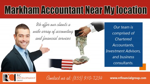 Richmond Hill Accountant Near My location to prepare your tax returns at http://rcfinancialgroup.com/markham-accountant/

Find Us here ...
https://goo.gl/maps/fFQGyjPm9f72

Services :
Markham Accountant Near My location
Markham accountant

For more information about our services click below links:
http://rcfinancialgroup.com/etobicoke-accountant/
http://rcfinancialgroup.com/kleinburg-accountant/
http://rcfinancialgroup.com/north-york-accountant/
http://rcfinancialgroup.com/richmond-hill-accountant/

Contact us :
1290 Eglinton Ave E, Mississauga, ON L4W 1K8
Phone: +1 855-910-7234
Mail: info@rcfinancialgroup.com

A tax accountant will be able to get all the necessary documents and forms required for filing the tax papers prepared and will also help you to file the tax returns. Tax consulting is essential to know more about your taxes and hire Richmond Hill Accountant Near My location may be the answer for that.

Social:
http://mississaugaaccountant.blogspot.com/
https://mississaugataxaccountant.wordpress.com/
https://www.intensedebate.com/profiles/mississaugataxaccountant
http://en.gravatar.com/mississaugataxaccountant
https://bramptonaccountant.contently.com/
https://www.yelp.ca/biz/rc-financial-group-vaughan
http://www.kugli.com/Classified_Ads/adid/11735125/adtitle/RC_Financial_Group/