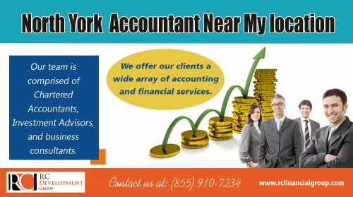 Markham Accountant Near My location that fits to your accounting needs at http://rcfinancialgroup.com/north-york-accountant/

Find Us here ...
https://goo.gl/maps/fFQGyjPm9f72

Services :
North York  Accountant Near My location
North york accountant   
Small business accountant in north york

For more information about our services click below links:
http://rcfinancialgroup.com/small-business-accountant-in-north-york/
http://rcfinancialgroup.com/richmond-hill-accountant/
http://rcfinancialgroup.com/markham-accountant/
http://rcfinancialgroup.com/kleinburg-accountant/

Contact us :
1290 Eglinton Ave E, Mississauga, ON L4W 1K8
Phone: +1 855-910-7234
Mail: info@rcfinancialgroup.com

An accountant is one who records, interprets and reports financial transactions. Every single business whether it is big or small, new or old must be able to keep proper records of every financial transaction. There are several aspects of accounting such as managerial accounting, tax accounting and financial accounting so it is important that you should hire Markham Accountant Near My location. 

Social:
http://www.facecool.com/profile/TorontoTaxAccountant
http://www.23hq.com/vaughanaccountant
https://www.blogger.com/profile/15389206959897082111
http://bookkeepingaccountant.tumblr.com/
https://www.yelloyello.com/places/rc-financial-group-tax-accountant-bookkeeping-vaughan-vaughan
http://www.lacartes.com/business/RC-Financial-Group-Tax-Accountant-Bookkeeping-Toronto/369471
https://on.locanto.ca/ID_2089891881/RC-Financial-Group.html