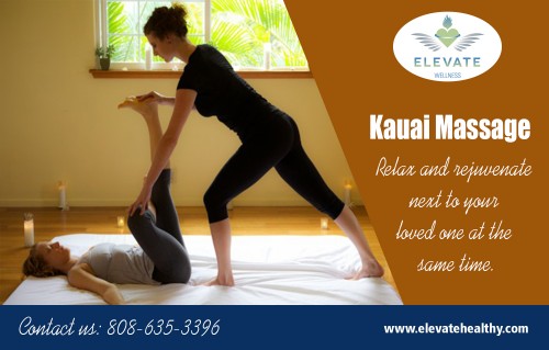Best Kauai massage offer expert relaxation & therapeutic massage at https://www.elevatehealthy.com/kauai-couples-massage/

Find Us: https://goo.gl/maps/1mPkaXb63Q52

Some people, like athletes, use Kauai massage services as a preventative measure. Many professional athletes receive massages before practices and games to loosen up their muscles and get them ready for strenuous physical exercise. Teams often employ professional massage therapists to keep their athletes loose to prevent injury. This can be especially important in situations where the athletes are playing in extremely cold weather. If injuries do occur, physical therapy often includes massage services. As bones or muscles heal it is important to keep working the muscles to make sure that they do not loose mass or strength.

Street Address:	Hotel Coral Reef, 4-1516 Kuhio Hwy, Suite C, 
City: Kapaa, 
Country: Hawaii 
Postal Code: 96746

Phone Number: 808-635-3396

Social:

http://twitter.com/massageinkauai 
http://plus.google.com/114653078591640525894 
http://www.pinterest.com/massagesinkauai 
https://www.youtube.com/channel/UCKQomnzMyc3Fc2Pf9vCGOfg 
http://www.diigo.com/profile/massagesinkauai