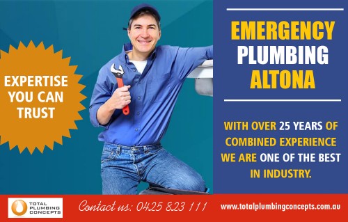 Emergency Plumbing Altona with the highest quality workmanship AT http://totalplumbingconcepts.com.au/plumber-altona/
Find us on our google map : https://goo.gl/maps/cboqq44i2q12

Plumbing is one of the most important services needed in every house today. This profession can be tough at times and should be handled professionally if the desired results are to be achieved. While some Emergency Plumbing Altona needs can be handled on a daily basis, some are complicated including the installation and repair of water pipes, taps, valves and washers among other things. Hiring a professional plumber is important and comes with a number of benefits.
Social : 
https://rumble.com/user/plumberwerribee/
https://totalplumbingconcepts.contently.com/
https://itsmyurls.com/plumberwerribee
http://www.allmyfaves.com/plumberwerribee/

Street Address — 35 Waters dr Seaholme
Suite/Office — 2/21Gervis dr, Werribee, Victoria, 3030
Primary Phone Number — 0425823111
Primary Email — Info@totalplumbingconcepts.com.au