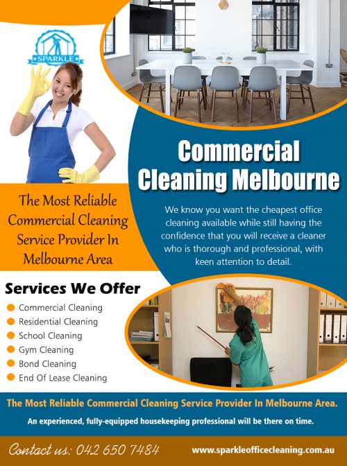 Locate Commercial Cleaning Melbourne for Your Business At http://www.sparkleofficecleaning.com.au/commercial-cleaning-companies-melbourne/

Find Us: https://goo.gl/maps/Vpczw1fjcjR2

Deals in .....

Cleaning Services Dandenong
Commercial Cleaners Melbourne
Commercial Cleaning Melbourne
Office Cleaners Melbourne
Office Cleaning Melbourne

One of the main benefits of hiring a professional Commercial Cleaning Melbourne is the fact that you can customize your cleaning needs. Some offices are much busier than others and may need garbage and recycling removal on a daily basis, while small business owners may prefer this service less frequently. Professional cleaners are trained to clean. They have the skills required to ensure all aspects of your office, from the bathroom to the boardroom are kept in excellent condition. They'll know how to address more difficult cleaning tasks professionally and effectively.

Social---

https://www.facebook.com/Commercial-Cleaning-Melbourne-1527963877420356/
https://kinja.com/sparkleofficecleaning
http://sparkleofficecleaning.strikingly.com/
https://remote.com/sparkleofficecleaningcleaning