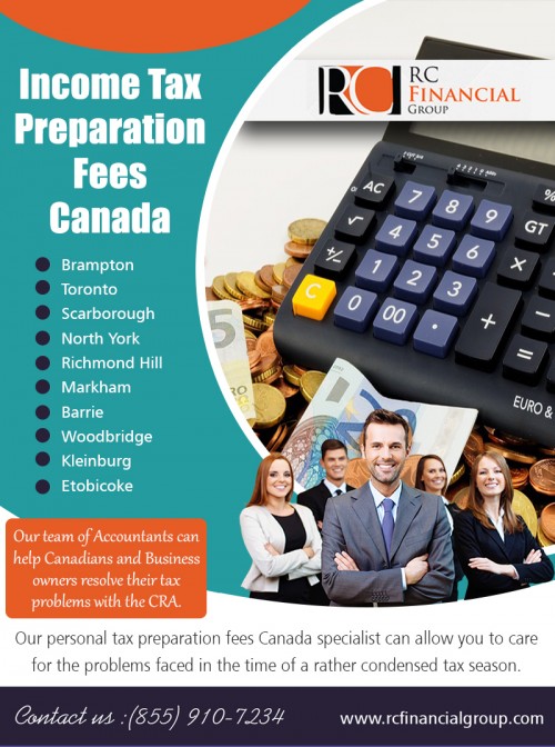 How much does it cost to get your taxes done to itemize your deductions at https://rcfinancialgroup.com/tax-prep-fees/
Find Us On : https://goo.gl/maps/PVBguVDLjwM2

Tax : 

Tax Preparation Fees Canada
Income Tax Preparation Fees Canada
Tax Preparation Fees

The previous experience probably makes you cringe at the mere thought of going down that road again and filing How Much Does It Cost To Get Your Taxes Done. The last time you tried to tackle this task yourself may have been back when the only tools available were a calculator, scrap paper for jotting down notes, and your receipts for itemizing deductions. The cost associated with filing your taxes online is minimal, and may not cost you anything if your income falls within specific brackets. Even if you do have to pay, it's a lot less than paying a professional, and you don't have to wait until they find time to work on your taxes.

Business name	- RC Accountant - CRA Tax
 
Address : - 1290 Eglinton Ave E, Mississauga, ON L4W 1K8

Phone : +1 855-910-7234

E- Mail : info@rcfinancialgroup.com

Other Links : 

http://www.facecool.com/profile/TorontoTaxAccountant
http://accountantbookkeeping.strikingly.com/
https://start.me/p/8yKzdG/tax-preparation-fees-canada
https://itsmyurls.com/vaughanaccount#