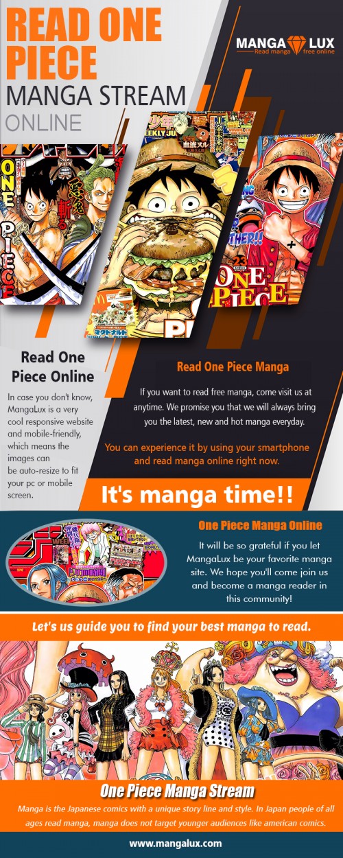 Read any fiction or adult stories on Mangalux at https://mangalux.com/mangakakalot

Service us
good manga to read	
Read English manga online
read one piece manga stream online
mangareader

It is mentioned above that Manga is created in the Japanese language by the Japanese writers but to surprise it is famous all over the world. It is not easy for the readers to access Manga online due to language restriction, but this issue is solved by translating the language. Thus, Manga is not at all restricted to Japan and people of Japan. If people are so interested in reading Manga then how do they get the opportunity to read the same, it all happens due to the online presence of Manga. Now the enthusiast readers can enjoy reading Manga through different available websites which offer this service. 

Contact us
Website-https://mangalux.com/

Social
http://www.alternion.com/users/goodmangatoread/
https://www.reddit.com/user/mangarockdefinitive
https://enetget.com/readonepiecemanga
http://www.cross.tv/profile/707905
https://snapguide.com/good-manga-to-read/