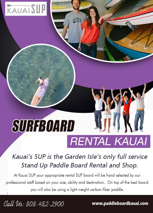 Find us here... https://goo.gl/maps/XgVPybizejM2

A Surfboard Rental Kauai is a great stress-reliever At https://paddleboardkauai.com/

Deals us:

surfboard rental Kauai
surfboard rentals
surf rental

service:

kauai paddle board rentals
stand up paddle Kauai
paddle board rental Kauai

CONTACT:
KAUAI SUP
4-361 Kuhio Highway #106
Kapaa, HI 96746

Phone: 808-482-2900

This kind of Surfboard Rental Kauai is as the name suggests a paddling position in which the paddler enjoys the activity in a standing position. When surfing was incepted, the instructors would use the standing position as a simple way of keeping a watchful eye on their students or clients. Over the years, it gained popularity, and it is now one of the water sports that are filled with excitement, thus attracting lots of surfers who wish to enjoy the waters in the upright position.

Social:

https://twitter.com/SupWailua
https://www.instagram.com/kauaisuprental/
https://pinterest.com/supwailua/kauai-paddle-board-rentals/
https://www.youtube.com/channel/UCOmO