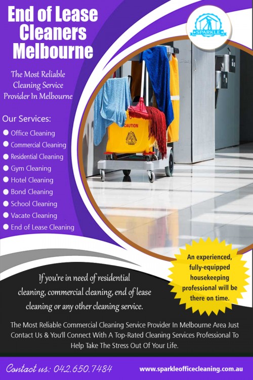 The Purpose Of Having End Of Lease Cleaning Melbourne AT https://www.sparkleofficecleaning.com.au/end-of-lease-cleaning-melbourne/
Find us Google Map : https://goo.gl/maps/ES43wYpJSQQPsrzx5
An End Of Lease Cleaners Melbourne is contracted to provide customized cleaning services so that your offices are always clean, comfortable, and presentable. Many business owners choose not to hire professionals and instead rely on current employees to maintain the office. But while some business owners may feel the savings offered by not utilizing a professional cleaner is reason enough to leave the task to current employees, the fact remains that there are many benefits of working with a professional office cleaning company.
ADDRESS P: 2/15 Livingstone street Reservoir, Melbourne VIC 3073, Australia
PH. : +61 426 507 484
Mon-Sun : 8am-7pm
Email: melbournesparkle@gmail.com

Social : 
http://uid.me/officecleaning_melbourne1
https://about.me/sparkleofficecleaning
https://profiles.wordpress.org/officecleanerss/