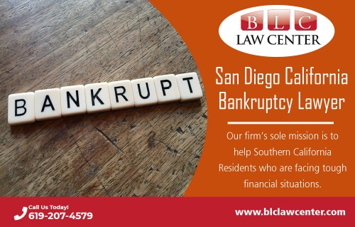 Find Us: https://goo.gl/maps/JM7sXVTJB2x
San Diego California Bankruptcy Lawyer will provide you the best legal options available At https://www.blclawcenter.com/

Deals us:

bankruptcy attorney san diego
bankruptcy lawyer san diego
san diego bankruptcy attorney
san diego bankruptcy lawyer

BUSINESS NAME- BLC Law Center

Address: 325 Seventh Ave #603, San Diego, CA 92101, USA

Catogery - Bankruptcy attorney

Business Hours
Monday-Friday: 8am – 8pm
Saturday: 11am – 3pm
Sunday: Closed

Phone: (619) 207-4579
Phone: 1-800-551-7922
Fax: 1-866-444-7026

Before choosing an attorney to represent your case, there is a need to seek legal advice to ensure the attorney chosen is qualified. After selecting a bankruptcy attorney to represent your case, you need to discuss with him/her about the situation you are about to file. There are many kinds of filings to which one can make regarding the cases of bankruptcy. An attorney has a responsibility of advising clients on the type of bankruptcy to file on. San Diego California bankruptcy lawyer usually arrange for the procedures of filing the cases in the court. One can seek the services of a lawyer when faced with problems related to foreclosures, court cases, and creditor torment, among other issues. One should choose a lawyer who he/she will feel comfortable to discuss financial difficulties with.


Social Link:

https://itsmyurls.com/lawyersandiego
https://www.youtube.com/channel/UCH2L7kPPbyb3n683XBOvZeg
https://lawyersandiegoca.blogspot.com/p/bankruptcy-lawyer-downtown-san-diego.html
https://www.pinterest.com/lawyersandiegoCA/
https://bankruptcylawyerinsandiegoca.wordpress.com/bankruptcy-lawyer-downtown-san-diego/