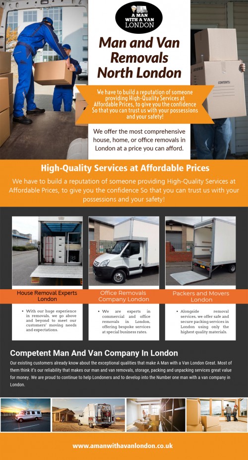 Man and van hire near me with free instant quotes and fast booking at https://www.amanwithavanlondon.co.uk/book-online/

Find us here: https://goo.gl/maps/uJgsdk4kMBL2

Whatever you're performing, plan the day of the movement only. Remember which gets a massive number of time before the day to get things prepared, and if you're moving, you will need it to go as swiftly as possible. Disassemble everything that you can, and make an effort to lower the number of removal heaps. Actual efficiency means proper preparation when you employ the man and van hire near me services.

Address-  5 Blydon House, 33 Chaseville Park Road, London, LND, GB, N21 1PQ 
Phone: 07469846963 , 07702894895
Mail : steve@amanwithavanlondon.co.uk , info@amanwithavanlondon.co.uk 

My Profile : https://www.imgpaste.net/user/amanwithavan

More Images :

https://www.imgpaste.net/image/gFsXT
https://www.imgpaste.net/image/gFJ2z