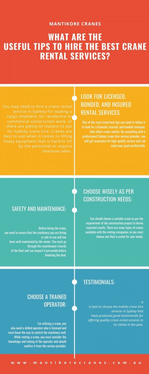 The following infographic is based What are the useful tips to hire the best crane rental services? You may find plenty of companies that are offering crane rentals in your city but choosing the best you need some tips to keep in mind.  If you have questions about using cranes or want to rent one for your upcoming project, be sure to contact us for more information at 1300626845.

Source:  https://mantikorecranes.com.au/