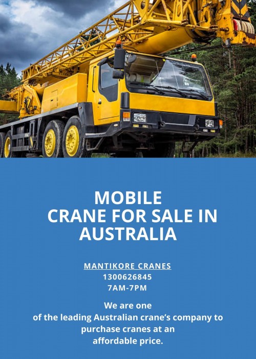 Looking for the mobile crane for sale in Australia. We are the Australian based leading crane sale or hiring company. Built up a reputation as the leading supplier. We provide the services for tower cranes, mobile cranes, luffing cranes and self-electric cranes for hire and sale in Sydney. For the best price & service, visit our site today!
Source:  https://mantikorecranes.com.au/