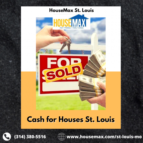 Get cash for distressed houses in St. Louis. HouseMax Inc offers cash for houses in St. Louis. Get the cash for your troublesome houses.