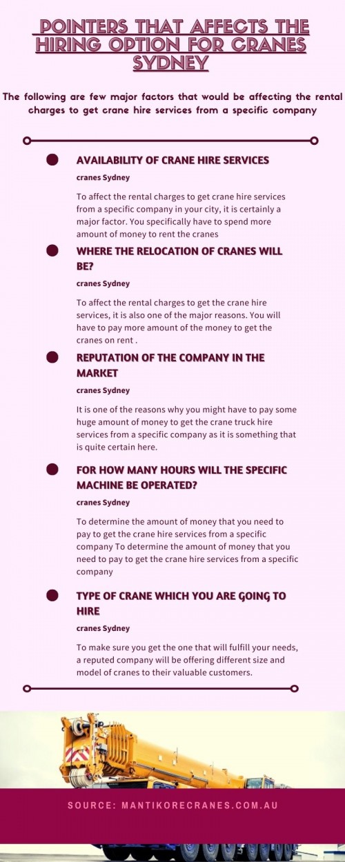 In this infographic, we discuss a few major factors that would be affecting the rental charges to get a crane hire services from a specific company. Various factors might be determining the cost of the crane rental charges of different companies.

2.	Mantikore Cranes Service is a long-established Cranes Sydney Company. We are a crane labour provider supplying our clients with reliable and experienced Tower crane operators, dogman and riggers. Our crane and personnel are suitably skilled and experienced to overcome all kinds of crane challenges. Ranging from small to large projects we have a crane to meet your needs. We are committed to completing all projects safely, efficiently, on budget and on time. We also provide buyback options once your crane has completed your project. We have more than 20 years of experience working in the crane hire industry in Australia. We assure you that you will receive the best crane hire service.  Cranes we provide are Tower Crane, Mobile Cranes, Self-Erecting cranes, Electric Luffing cranes etc. Experienced operators and personnel are available for short- or long-term assignments. For more information visit our site today: https://mantikorecranes.com.au/ or call us at 1300626845.