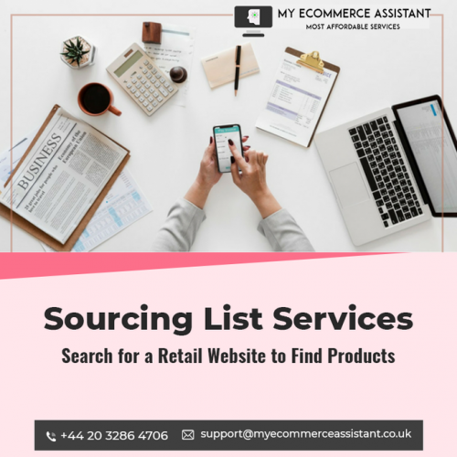 If you are searching sourcing list services assistant in USA, UK & Canada. My Ecommerce Assistant provides an online arbitrage sourcing list reviewer, who manages a major role when you want to make money with an arbitrage business on Amazon. Read More:- https://www.myecommerceassistant.co.uk/

Contact Us:

Address: Office 4 219 Kensington High Street, Kensington, London, England, W8 6BD

Phone: +44 20 3286 4706

Email: 
support@myecommerceassistant.com