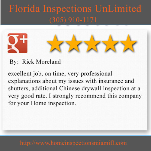 Florida Inspections Unlimited
3801 SW 117 Ave. #655209
Miami, FL 33175
(305) 910-1171

http://www.homeinspectionsmiamifl.com/