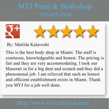 MTJ Paint & Body Shop 
4510 NW 32nd Ave.
Miami, FL 33142
(305) 632-1914 

http://www.411collision.com/auto-repair-miami/